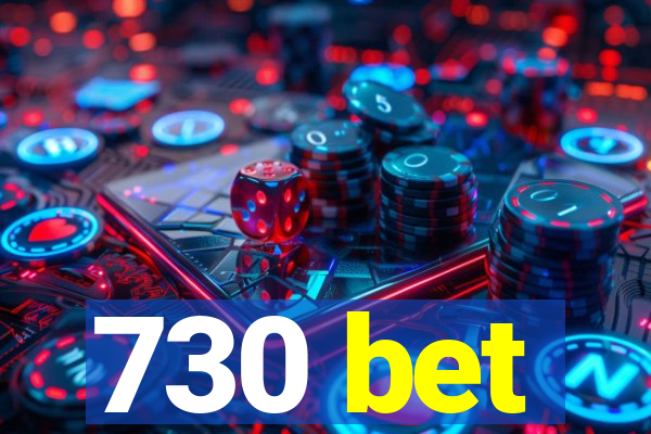 730 bet